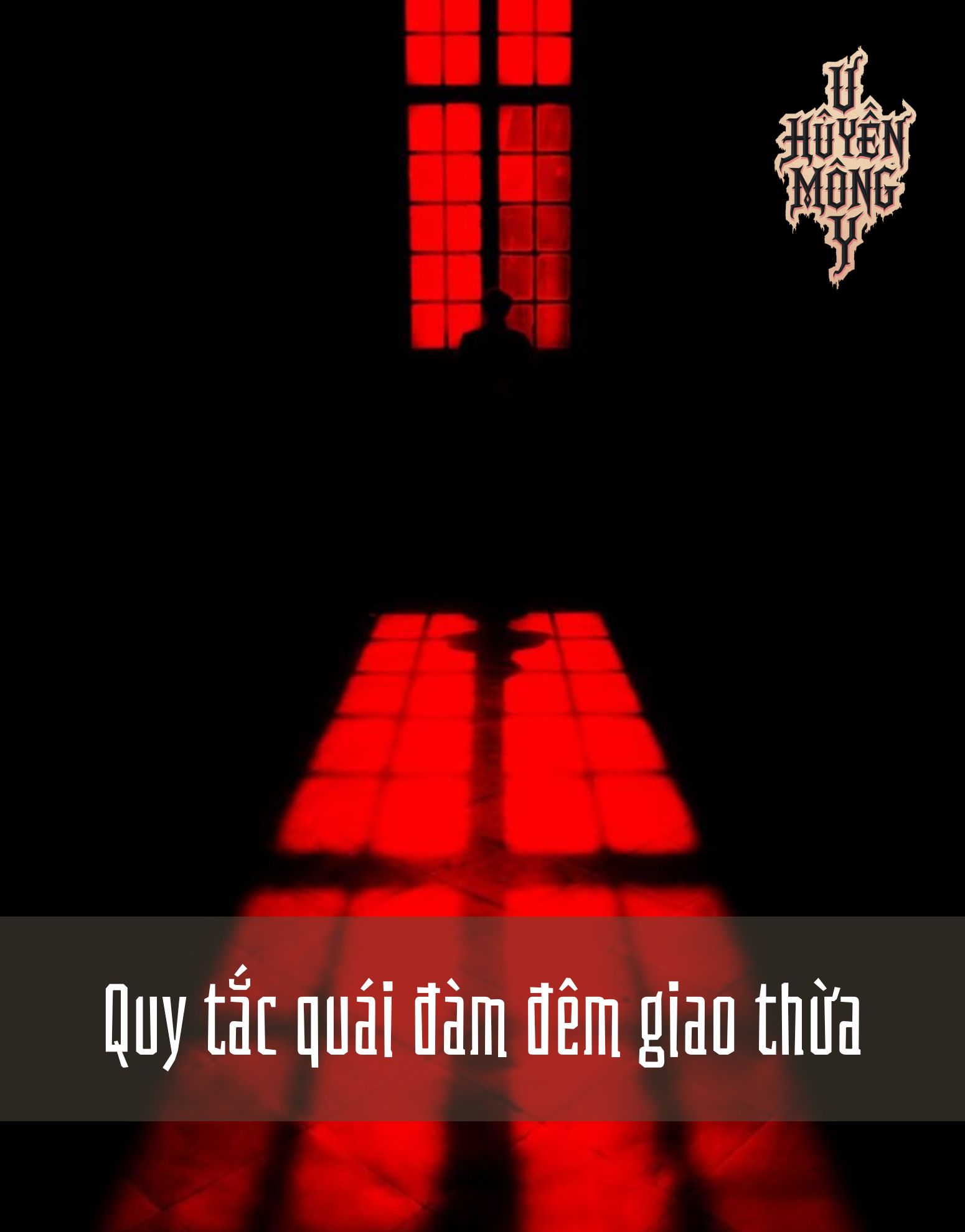 Quy Tắc Quái Đàm Đêm Giao Thừa