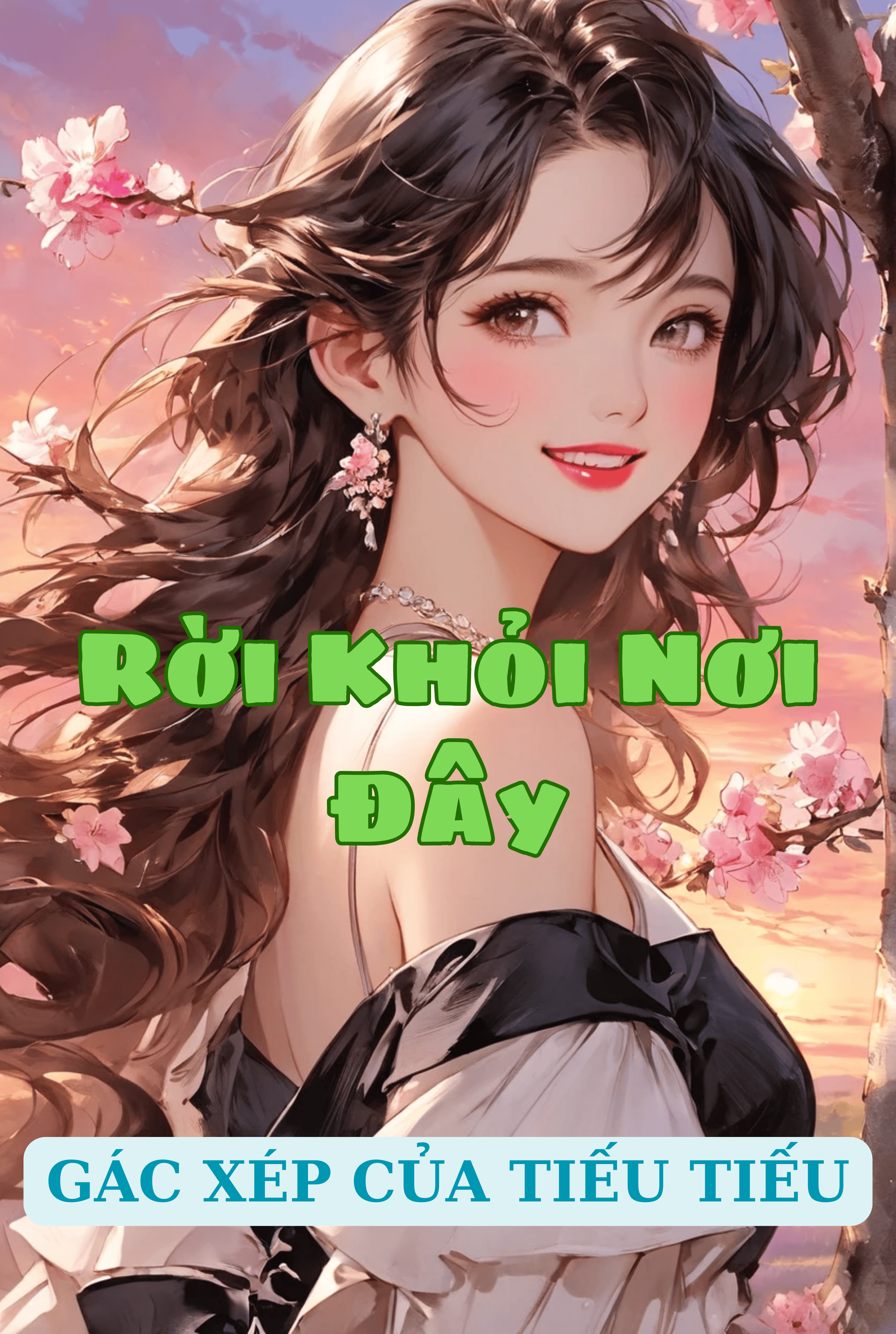 Rời Khỏi Nơi Đây(Hoàn)