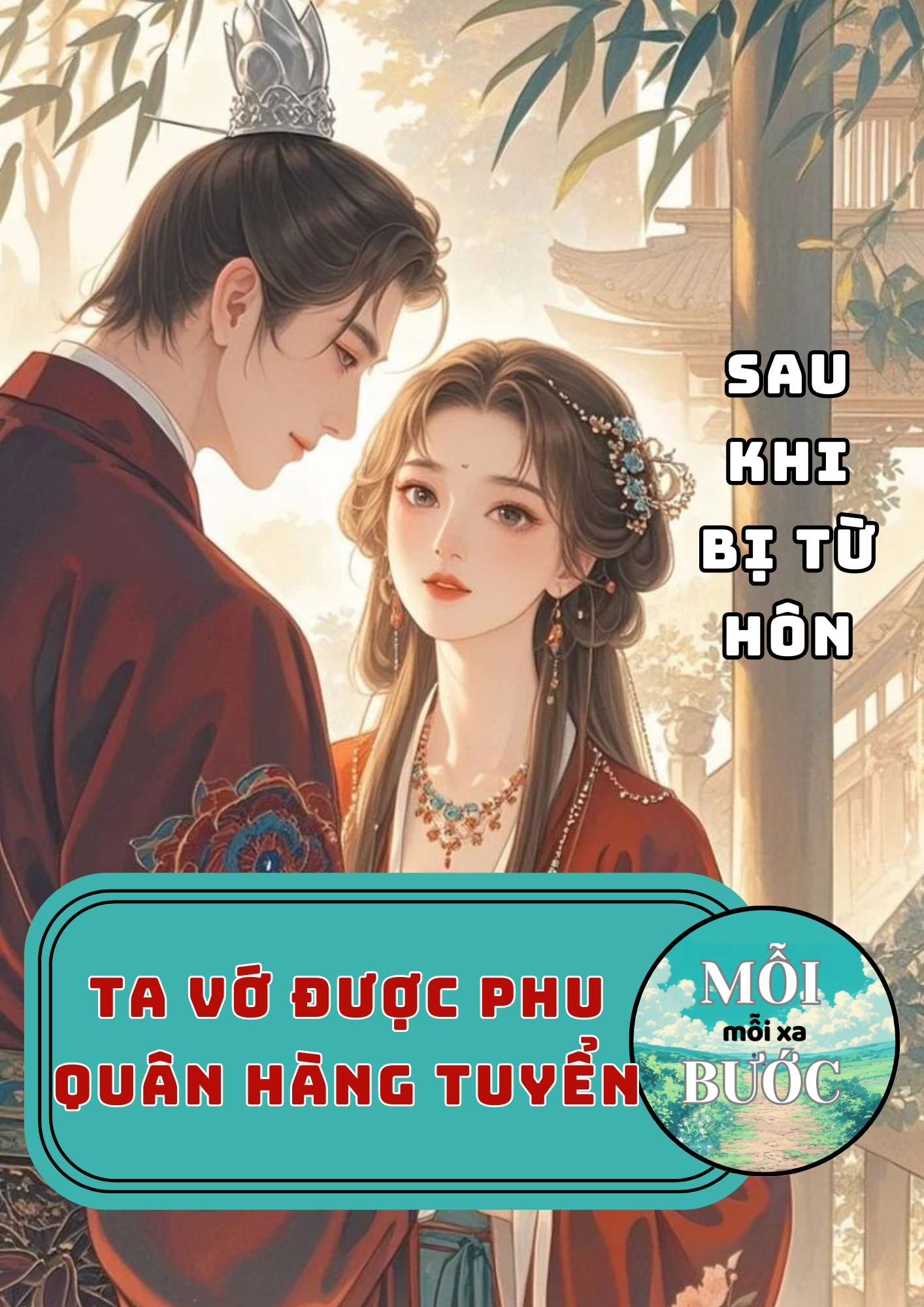 Sau Khi Bị Từ Hôn, Ta Vớ Được Phu Quân Hàng Tuyển