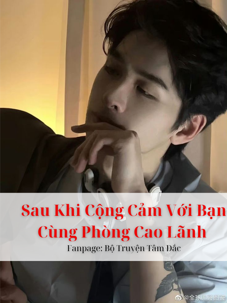 Sau Khi Cộng Cảm Với Bạn Cùng Phòng Cao Lãnh