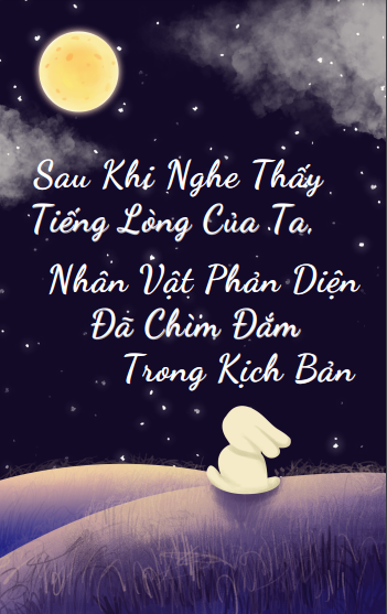 Sau Khi Nghe Thấy Tiếng Lòng Của Ta, Nhân Vật Phản Diện Đã Chìm Đắm Trong Kịch Bản