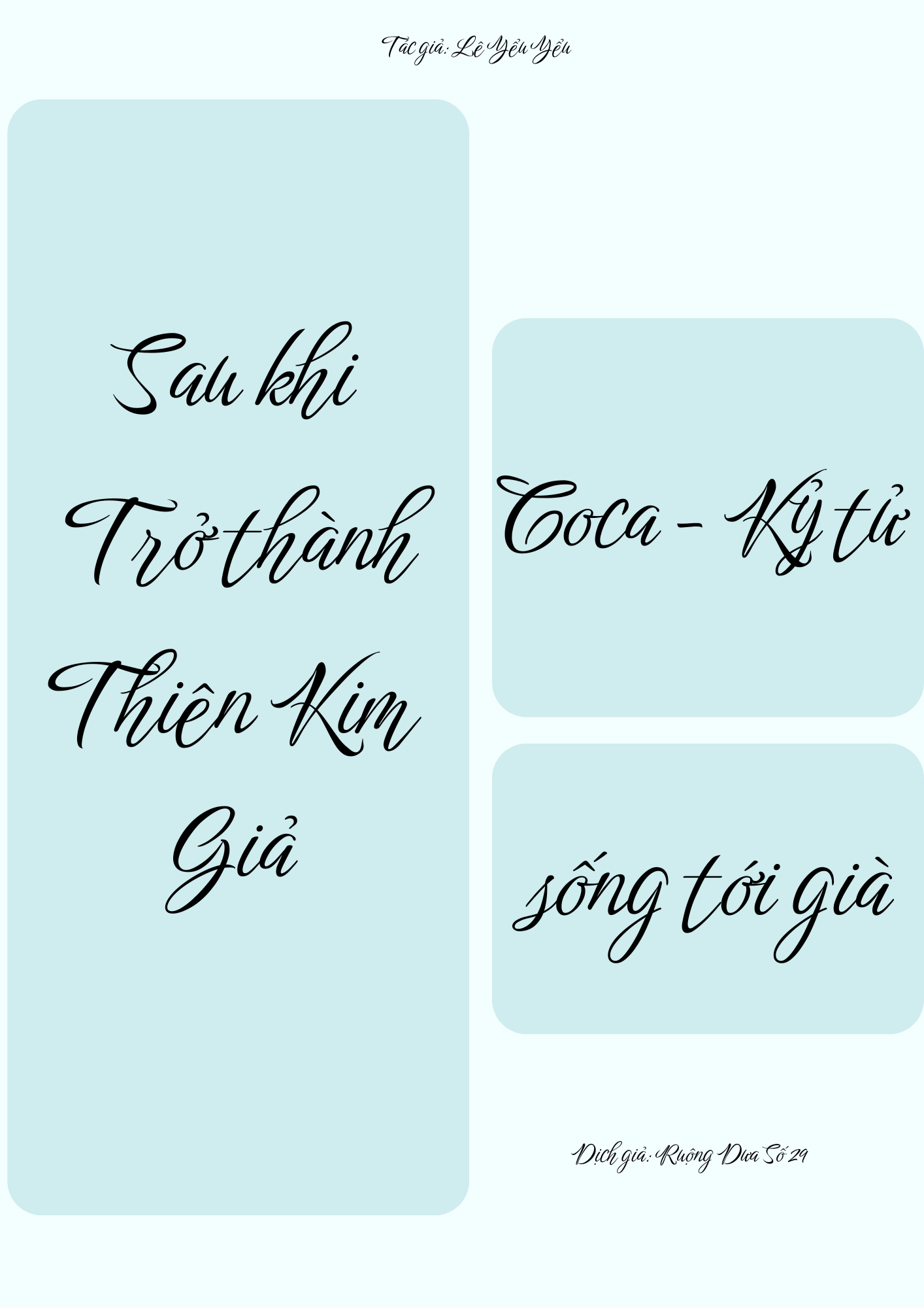 Sau Khi Xuyên Thành Thiên Kim Giả, Coca - Kỷ Tử Sống Tới Già