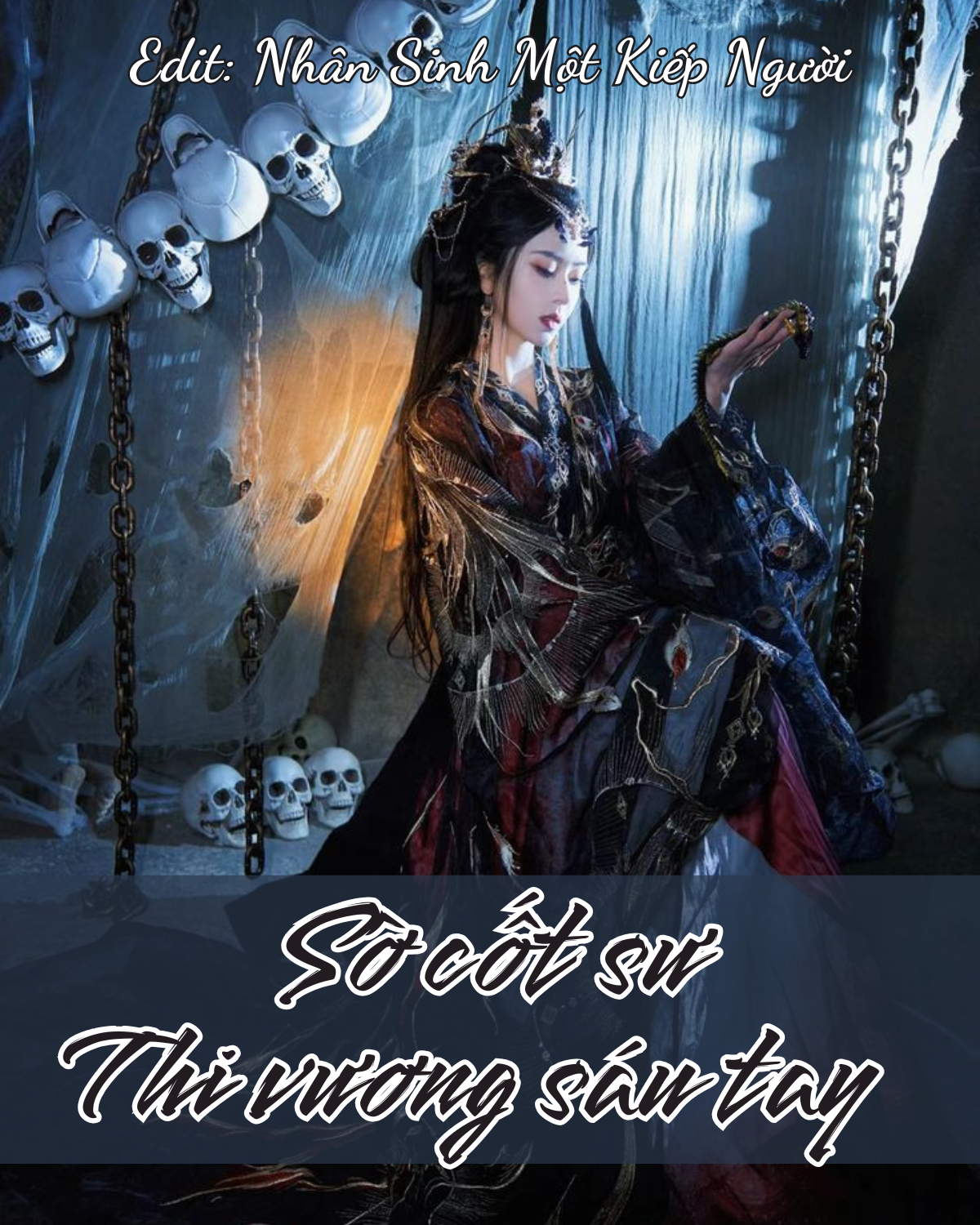 SỜ CỐT SƯ 2: THI VƯƠNG SÁU TAY