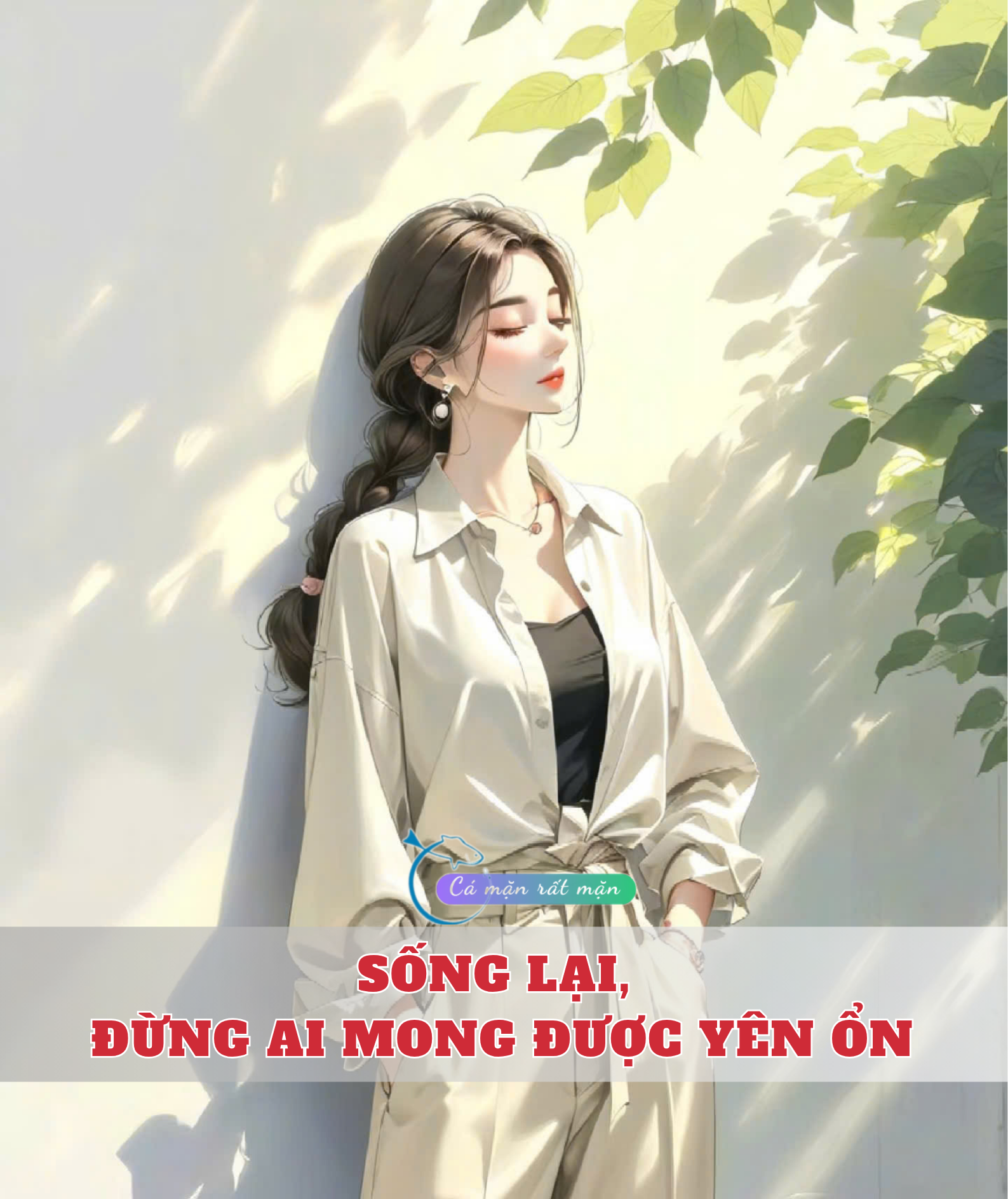 Sống Lại, Đừng Ai Mong Được Yên Ổn