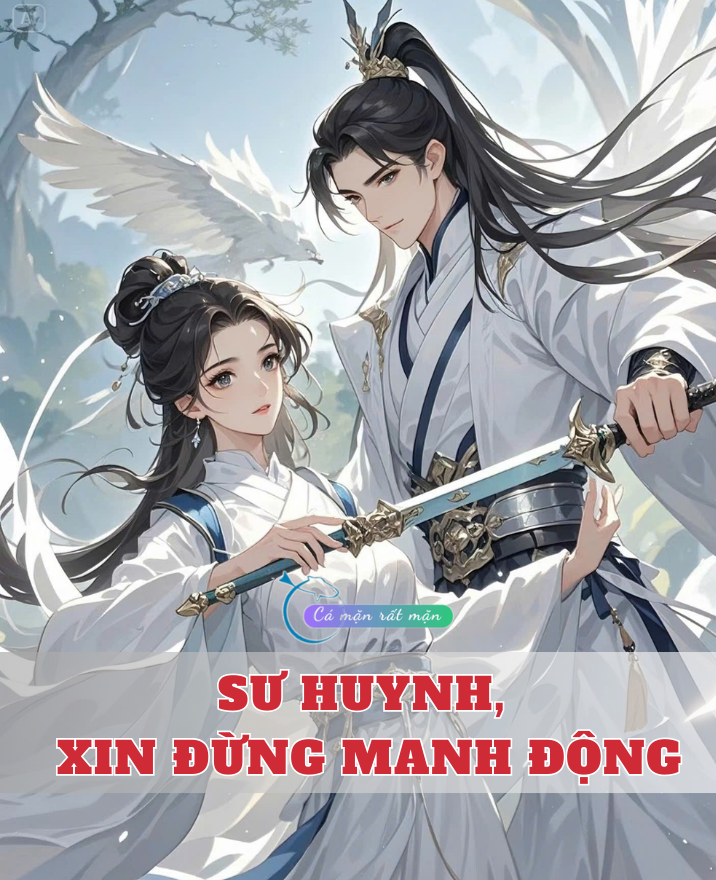 Sư Huynh, Xin Đừng Manh Động