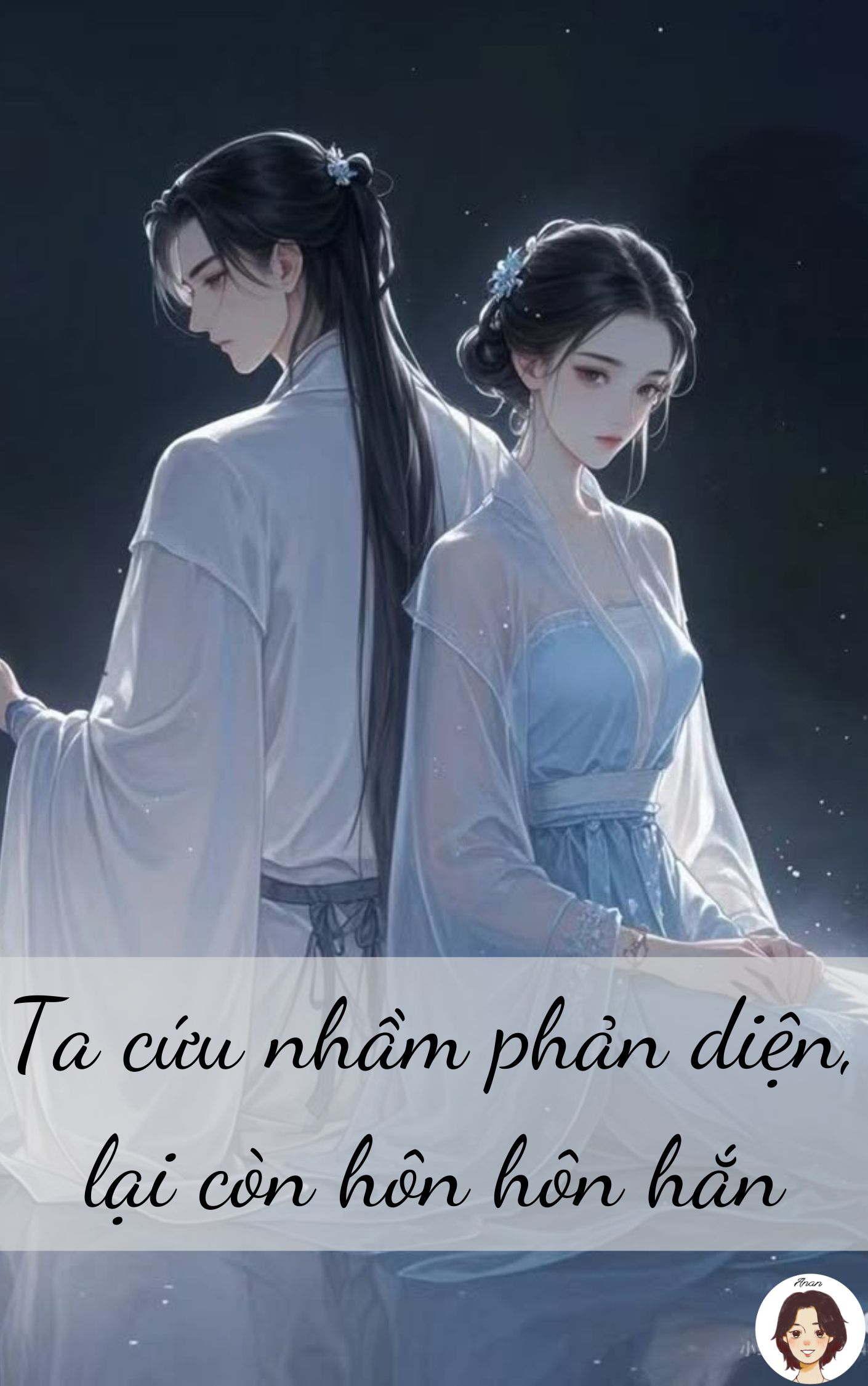 Ta cứu nhầm phản diện, lại còn hôn hôn hắn