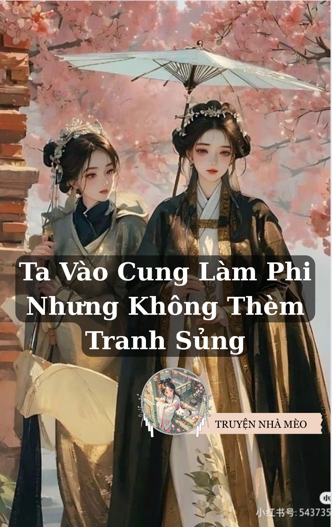 TA VÀO CUNG LÀM PHI NHƯNG KHÔNG THÈM TRANH SỦNG