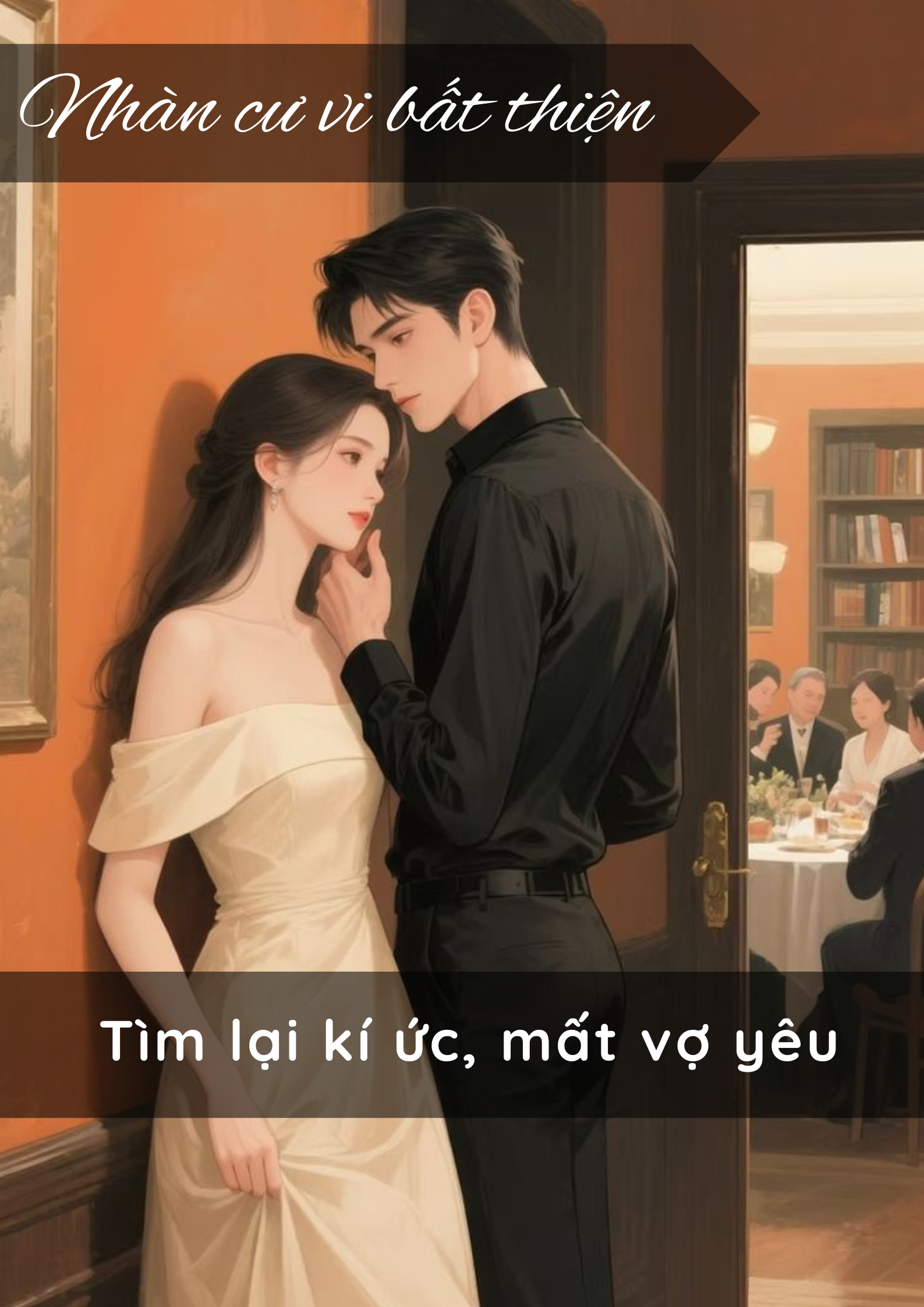 Tìm lại kí ức, mất vợ yêu