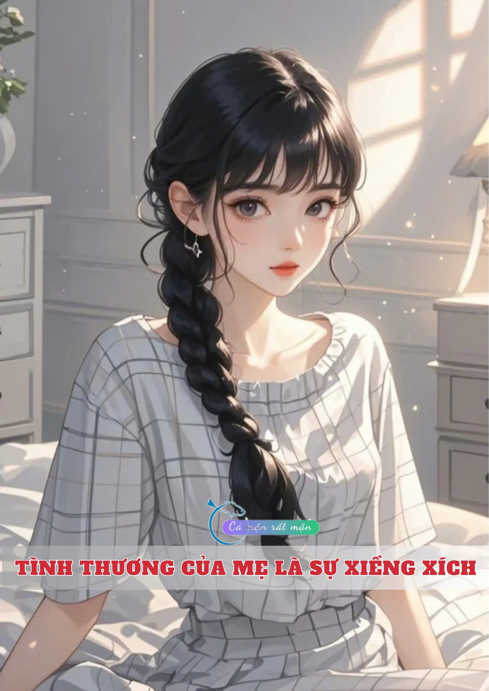 Tình Thương Của Mẹ Là Sự Xiềng Xích