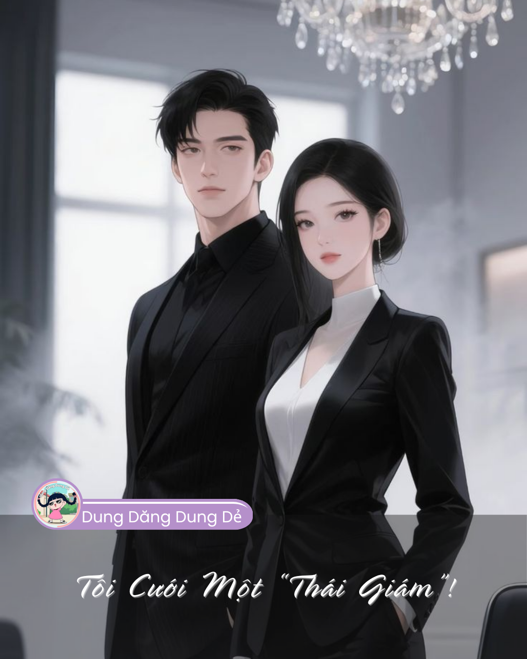 TÔI CƯỚI MỘT "THÁI GIÁM"!