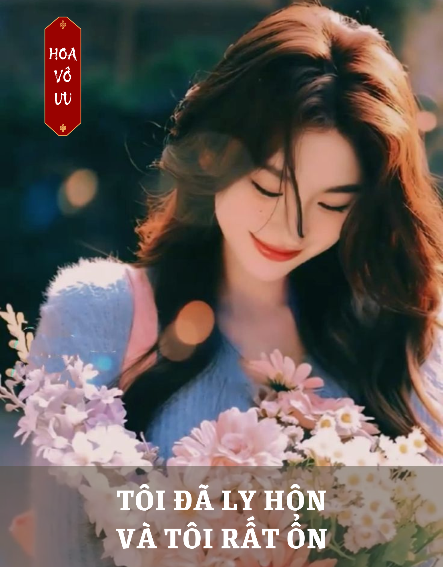 TÔI ĐÃ LY HÔN, VÀ TÔI RẤT ỔN