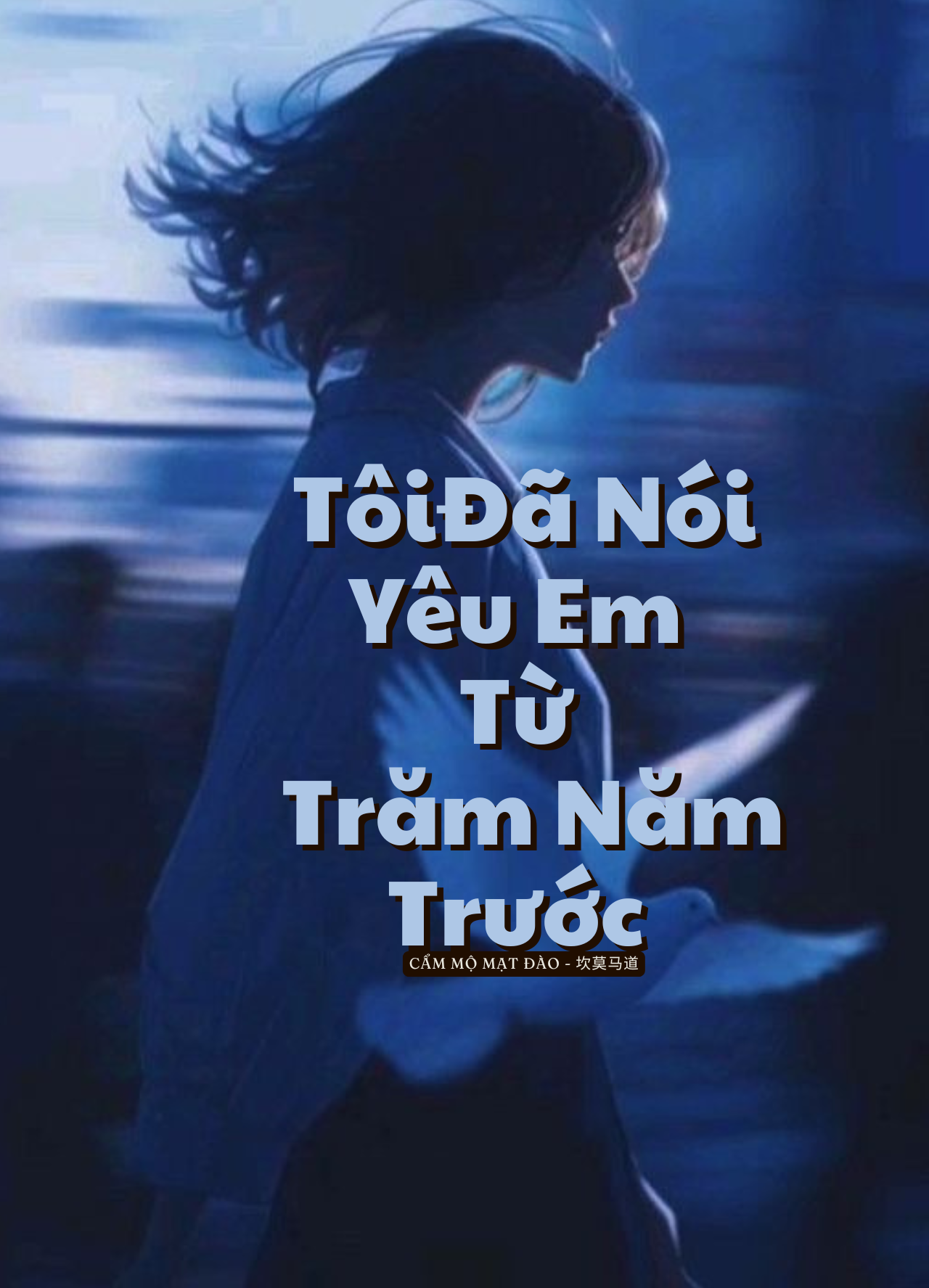 Tôi Đã Nói Yêu Em Từ Trăm Năm Trước