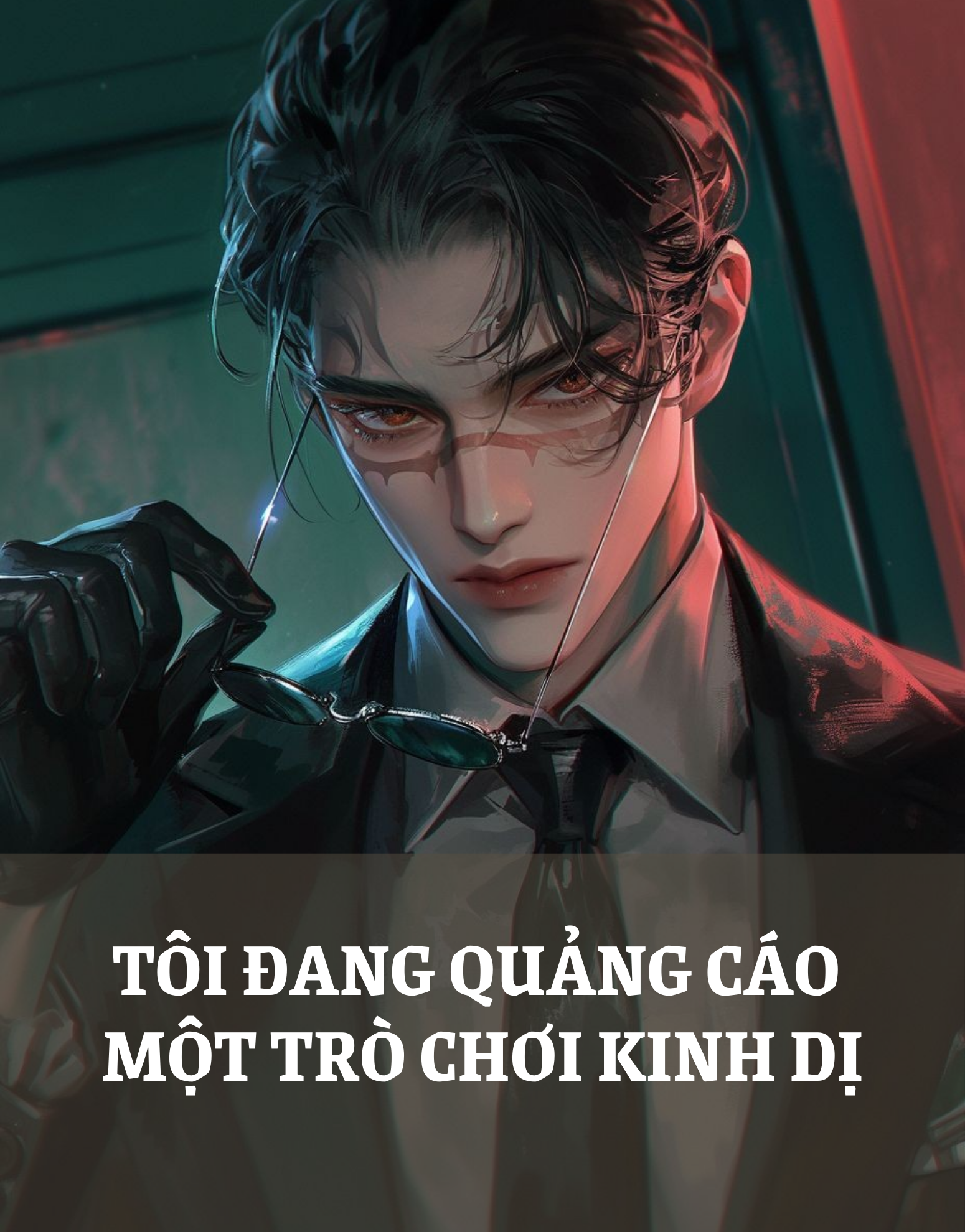 TÔI ĐANG QUẢNG CÁO TRONG MỘT TRÒ CHƠI KINH DỊ