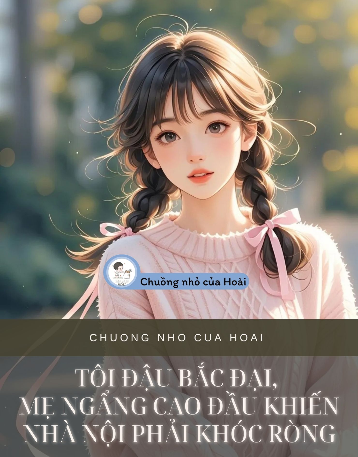 TÔI ĐẬU BẮC ĐẠI, MẸ NGẨNG CAO ĐẦU KHIẾN NHÀ NỘI PHẢI KHÓC RÒNG