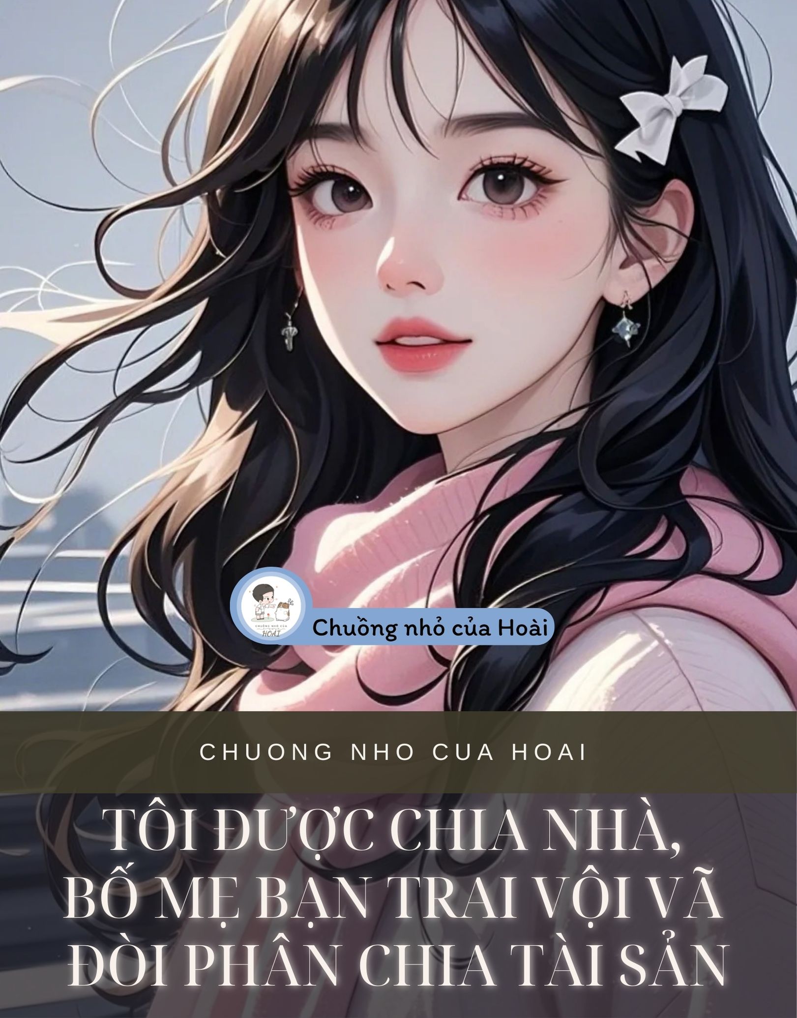 TÔI ĐƯỢC CHIA NHÀ, BỐ MẸ BẠN TRAI VỘI VÃ ĐÒI PHÂN CHIA TÀI SẢN