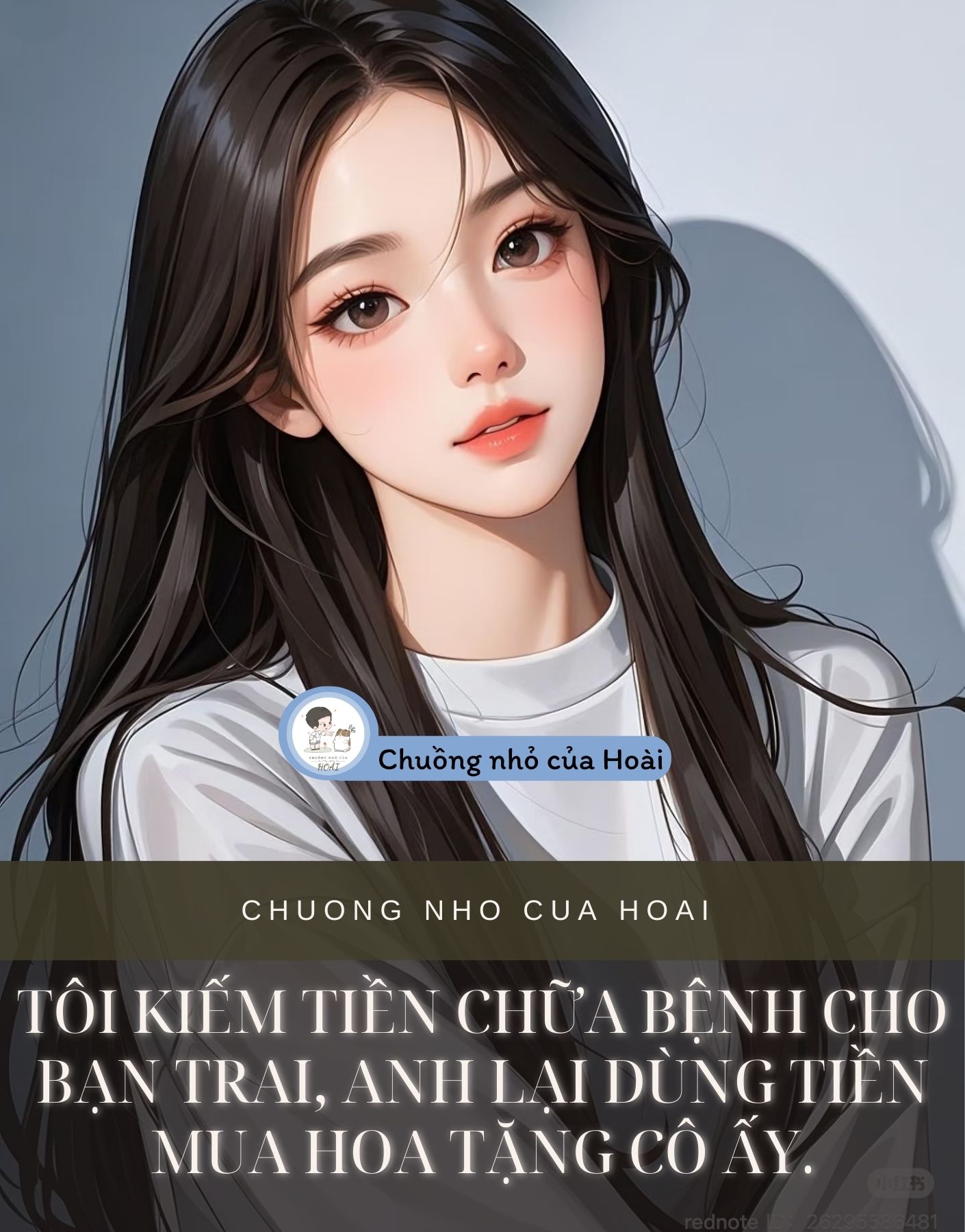 TÔI KIẾM TIỀN CHỮA BỆNH CHO BẠN TRAI, ANH LẠI DÙNG TIỀN MUA HOA TẶNG CÔ ẤY