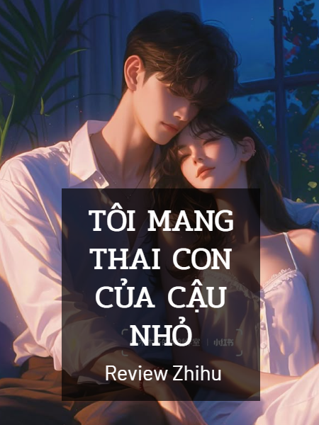 Tôi Mang Thai Con Của Cậu Nhỏ