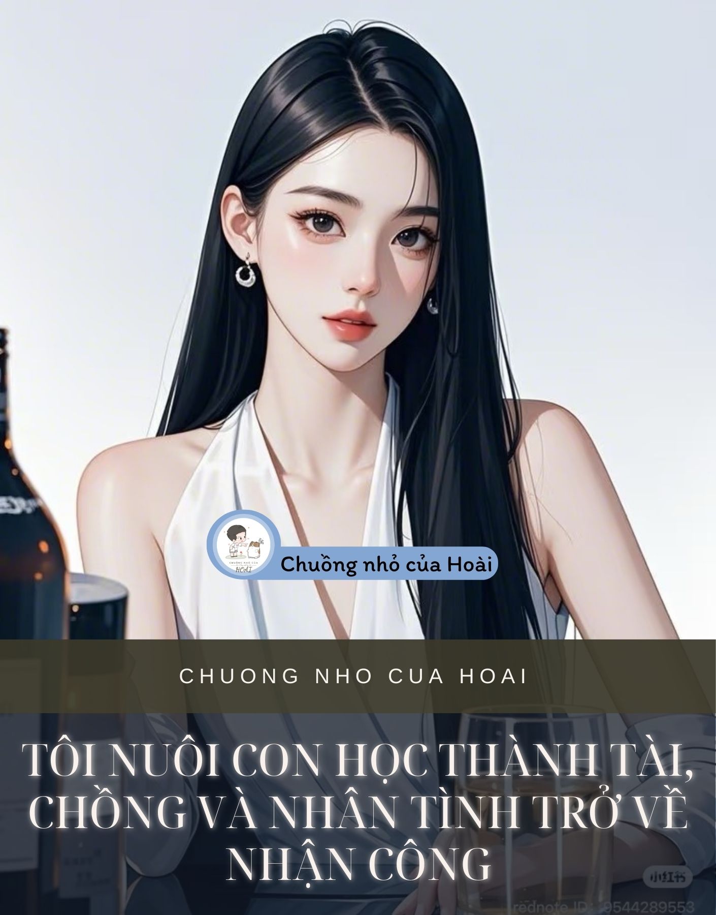 TÔI NUÔI CON HỌC THÀNH TÀI, CHỒNG VÀ NHÂN TÌNH TRỞ VỀ NHẬN CÔNG