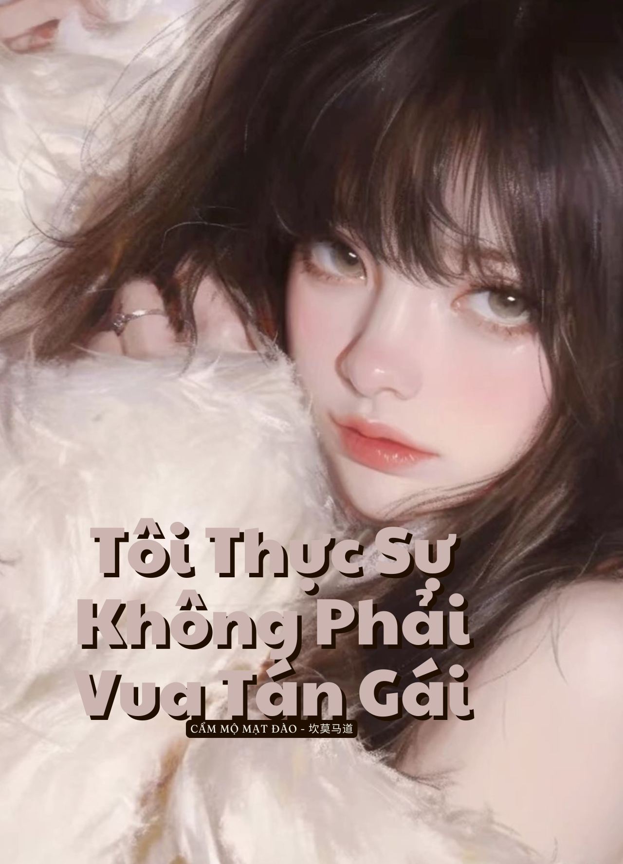 Tôi Thực Sự Không Phải Vua Tán Gái