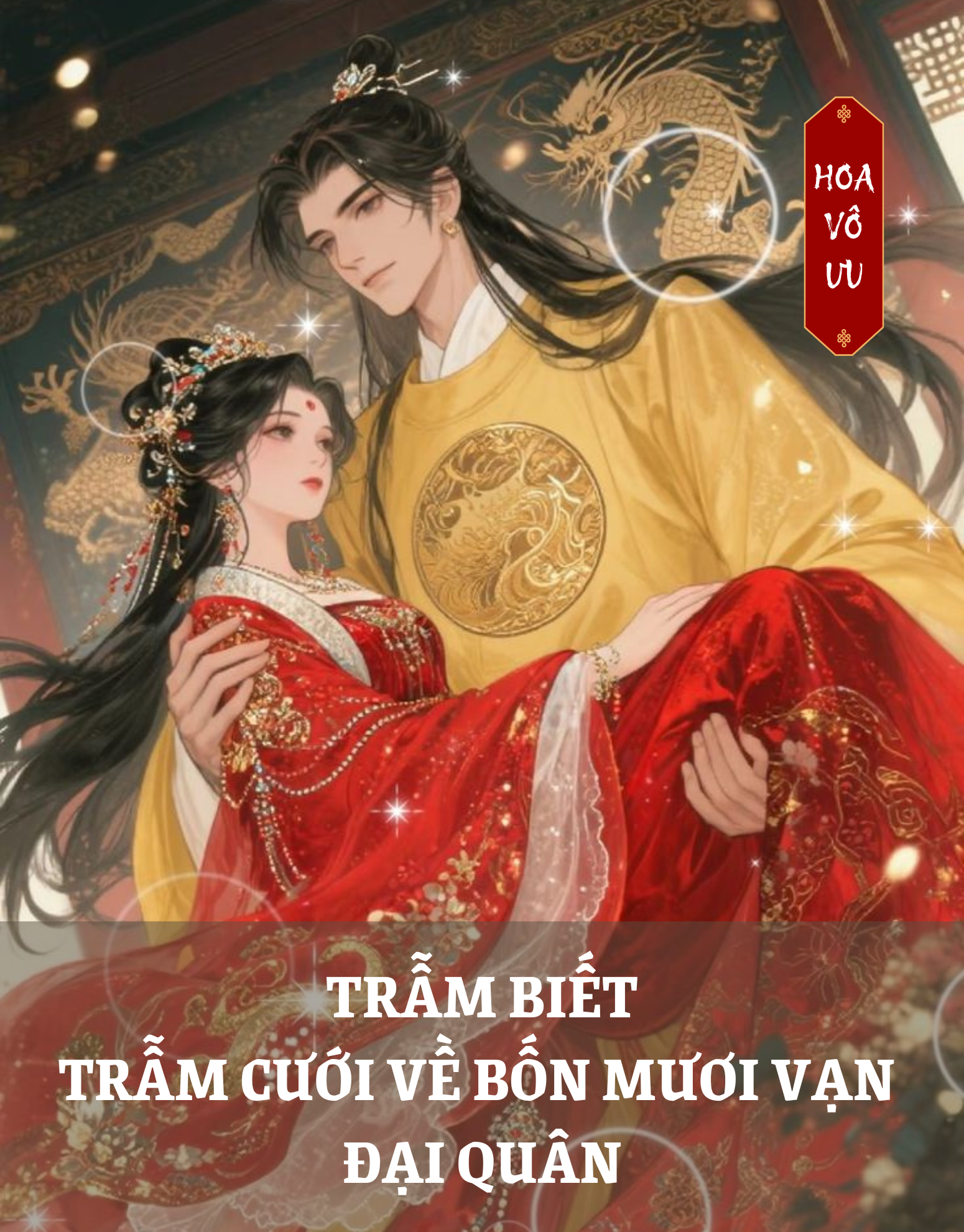 TRẪM BIẾT, TRẪM CƯỚI VỀ BỐN MƯƠI VẠN ĐẠI QUÂN