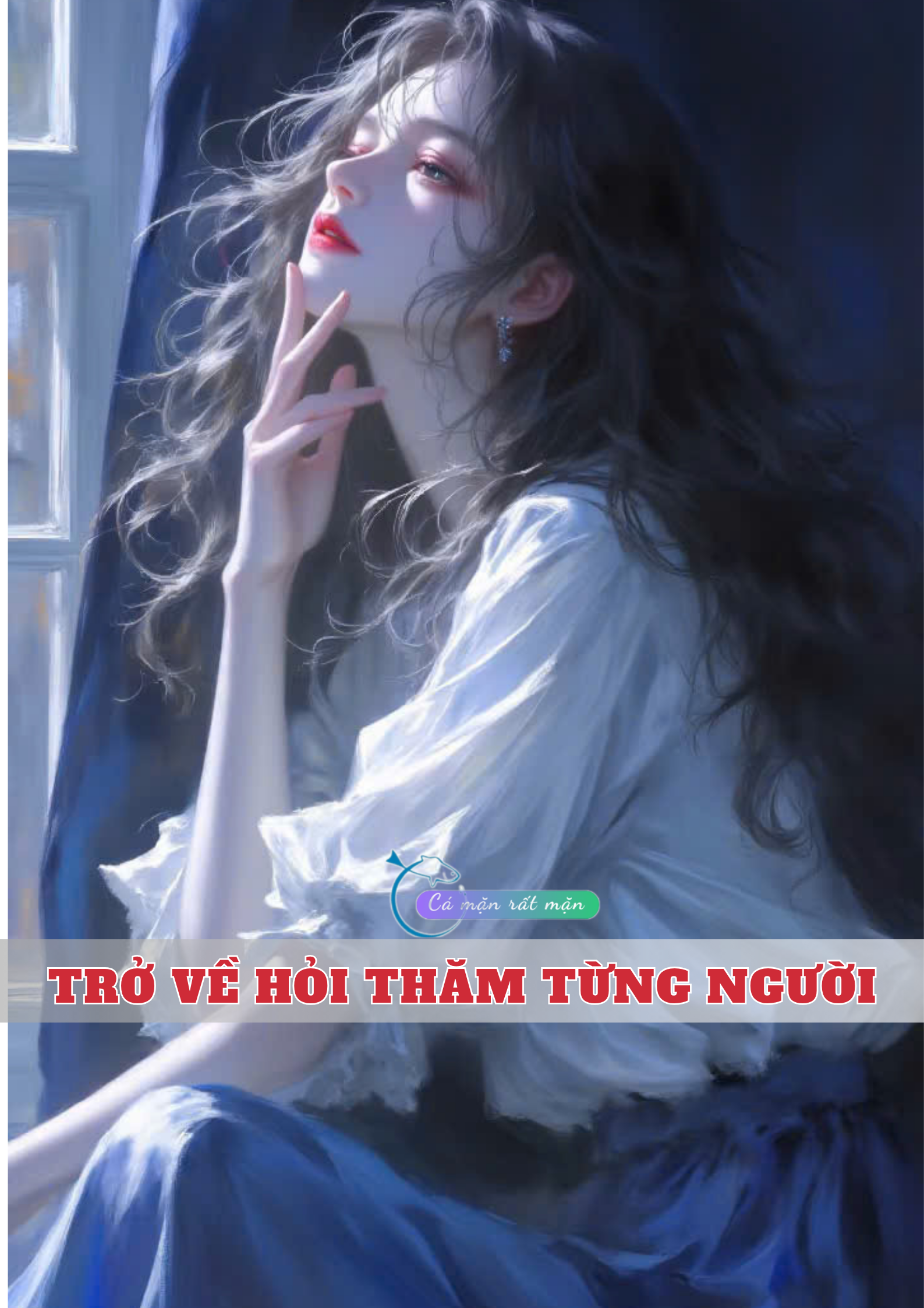 Trở Về Hỏi Thăm Từng Người