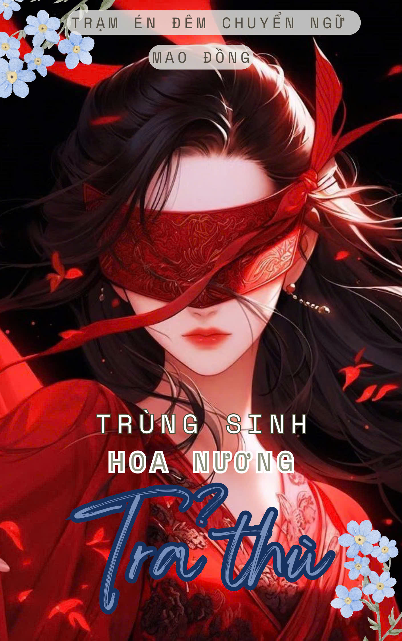 Trùng Sinh: Hoa Nương Trả Thù