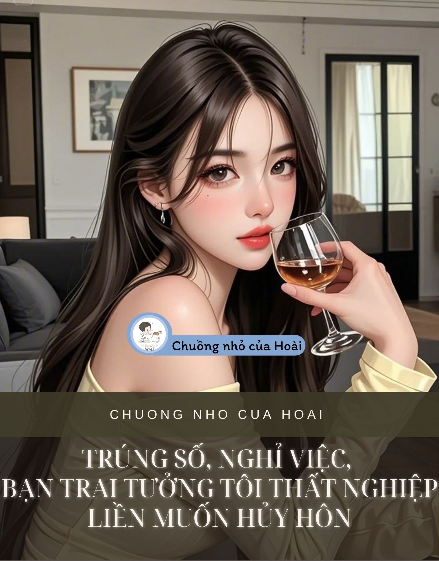 TRÚNG SỐ, NGHỈ VIỆC, BẠN TRAI TƯỞNG TÔI THẤT NGHIỆP LIỀN MUỐN HỦY HÔN