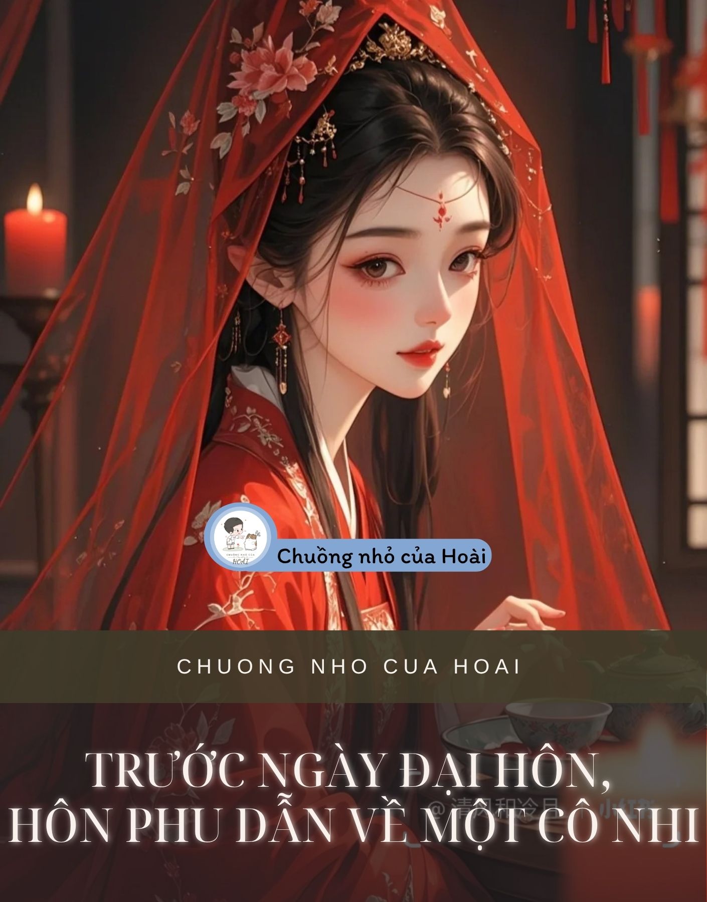 TRƯỚC NGÀY ĐẠI HÔN, HÔN PHU DẪN VỀ MỘT CÔ NHI